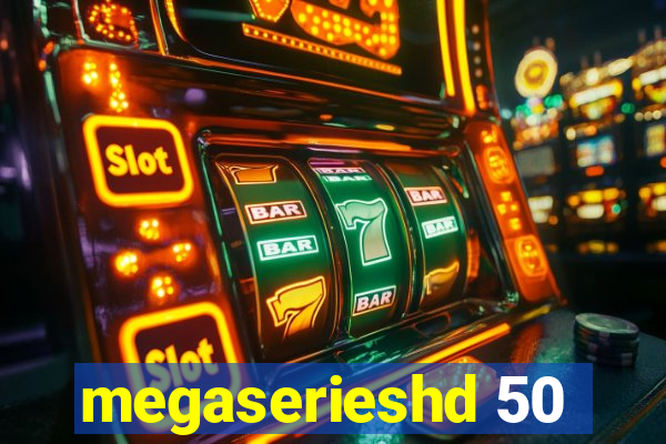 megaserieshd 50