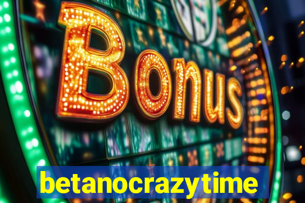 betanocrazytime