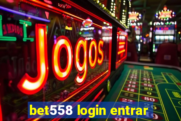 bet558 login entrar