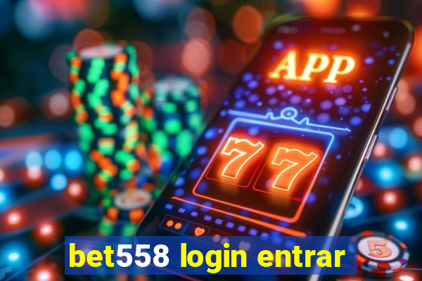 bet558 login entrar