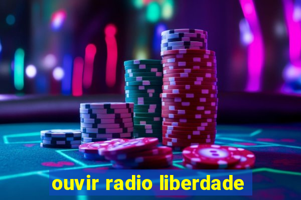 ouvir radio liberdade