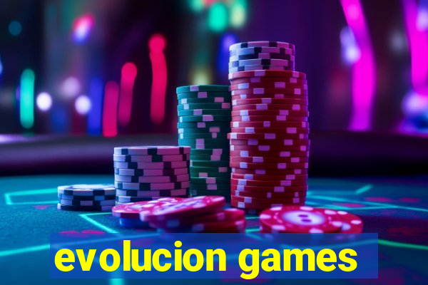 evolucion games