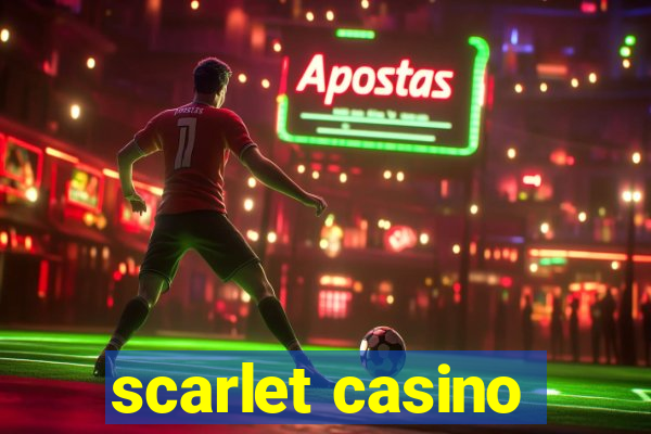 scarlet casino