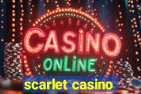 scarlet casino