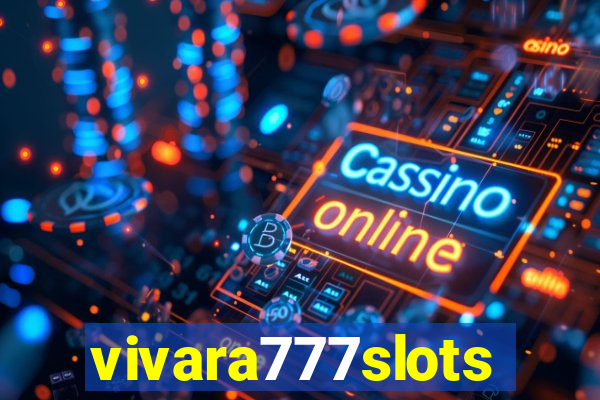 vivara777slots