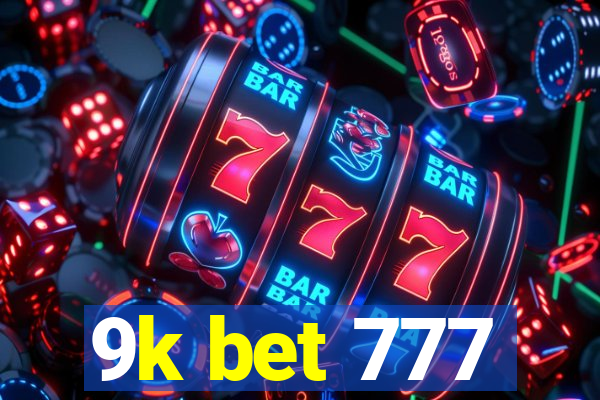 9k bet 777