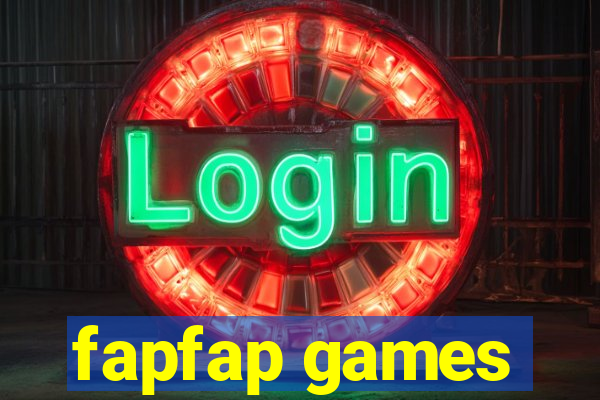 fapfap games