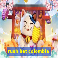 rush bet colombia