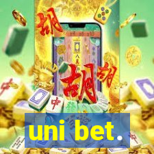 uni bet.