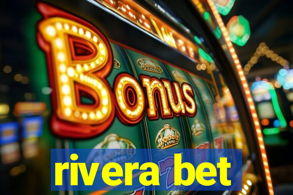 rivera bet