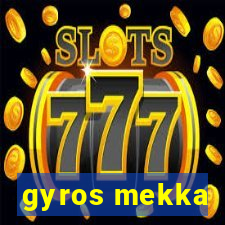 gyros mekka