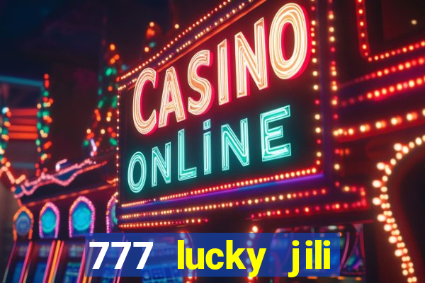 777 lucky jili slot casino