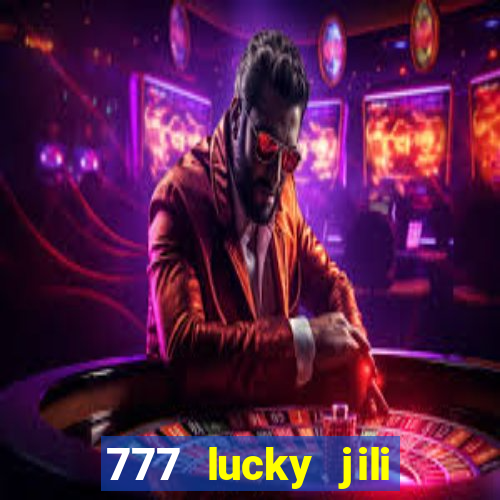 777 lucky jili slot casino