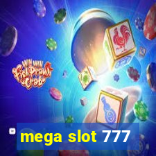 mega slot 777