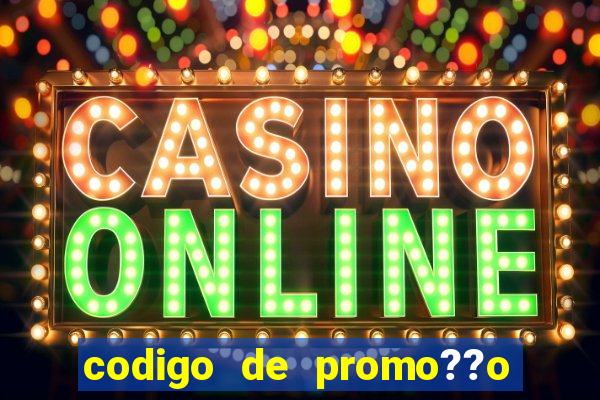 codigo de promo??o vai de bet