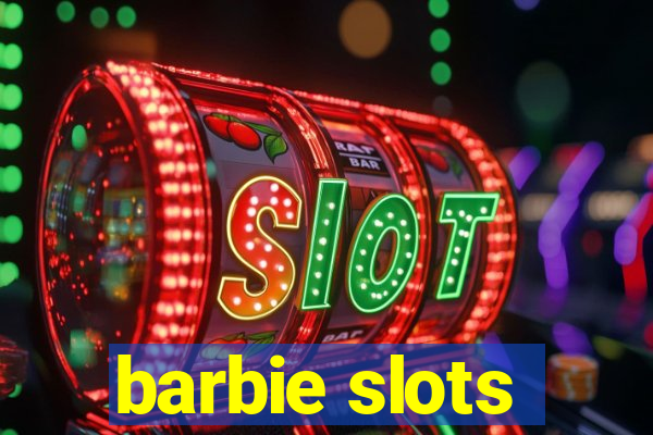 barbie slots