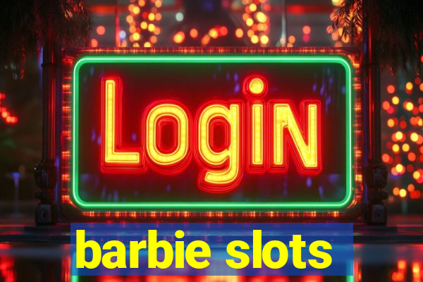 barbie slots