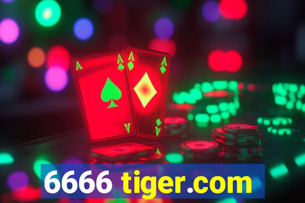 6666 tiger.com