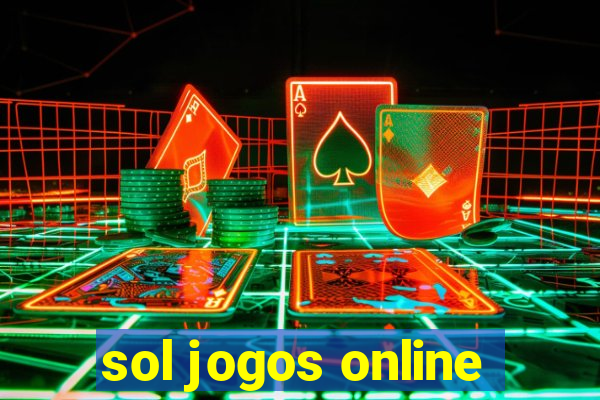 sol jogos online