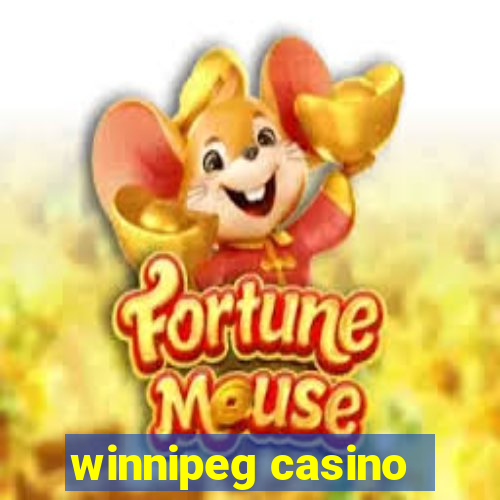 winnipeg casino