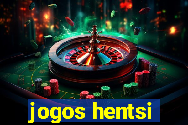 jogos hentsi