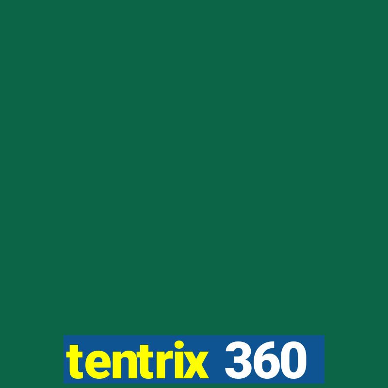 tentrix 360