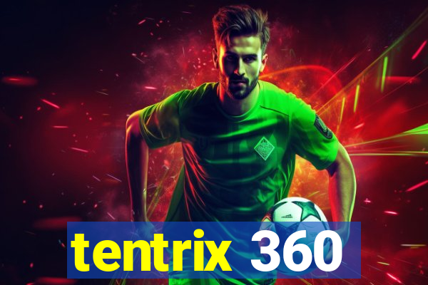 tentrix 360