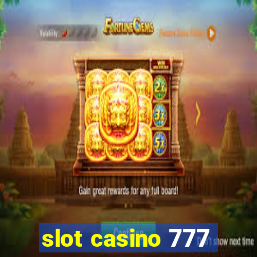 slot casino 777