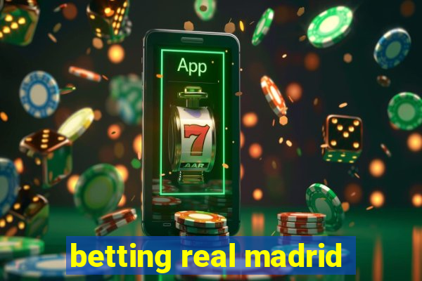 betting real madrid