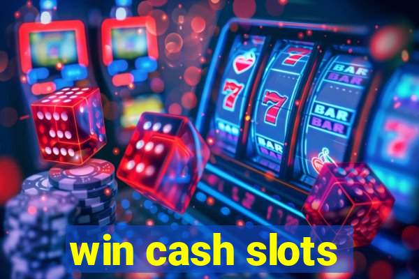 win cash slots