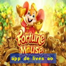 app de lives ao vivo 18