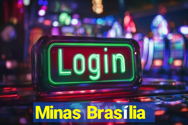 Minas Brasília