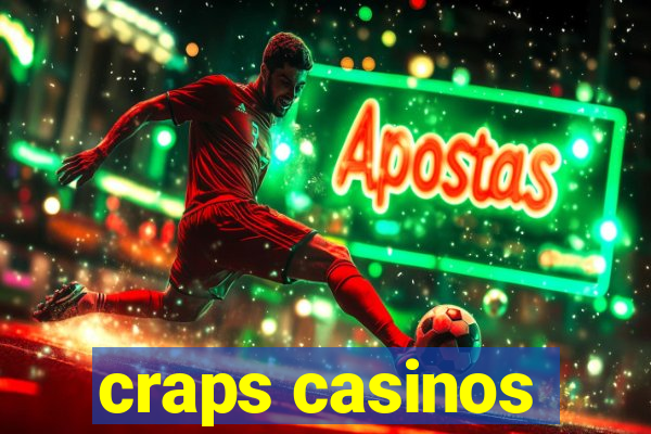 craps casinos