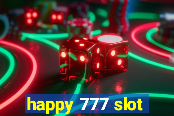 happy 777 slot