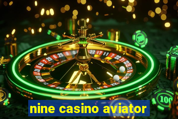 nine casino aviator