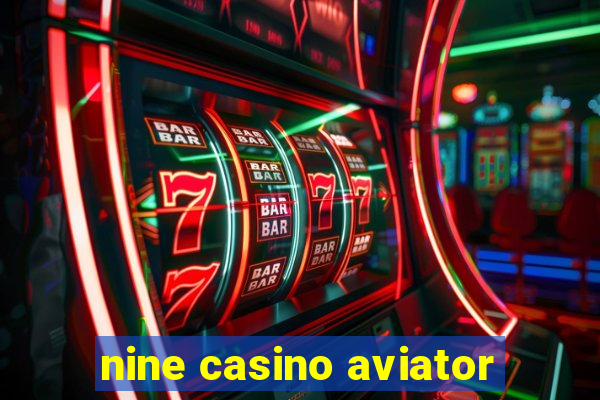 nine casino aviator