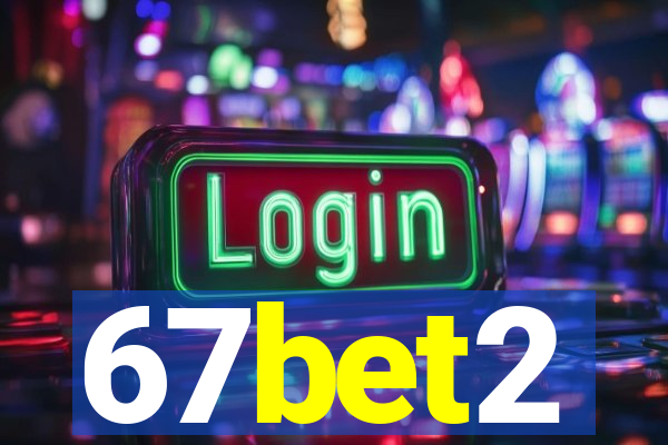 67bet2