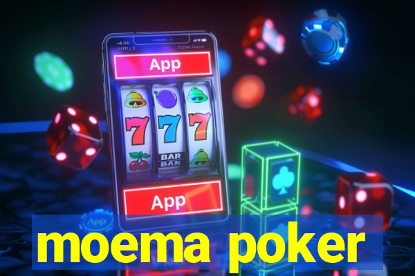 moema poker