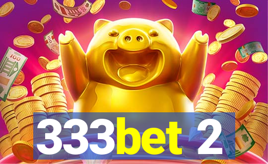 333bet 2