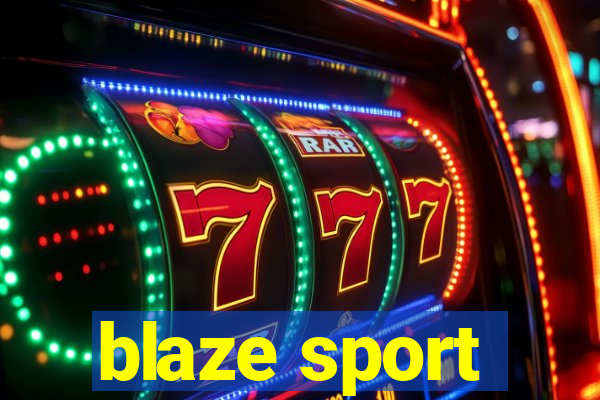 blaze sport