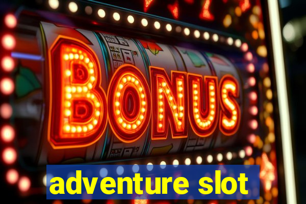 adventure slot