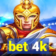 bet 4k