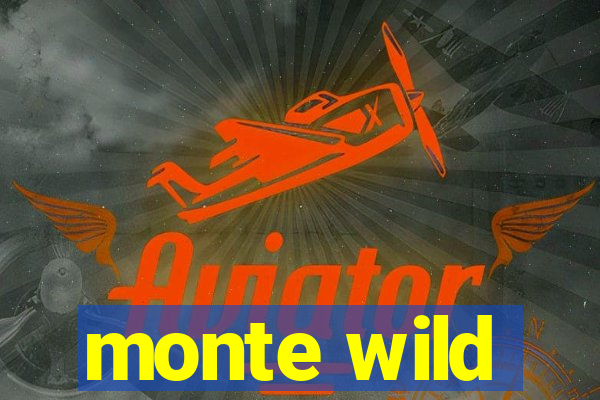 monte wild