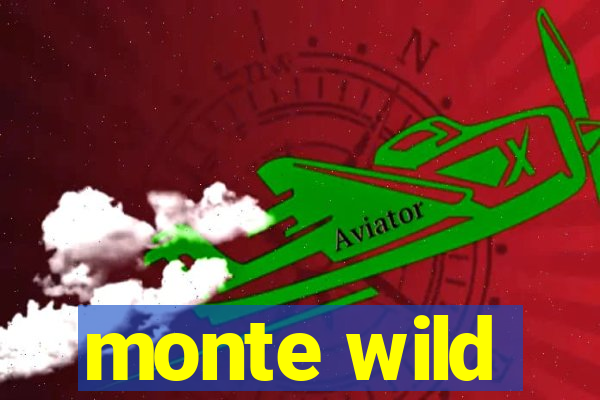 monte wild