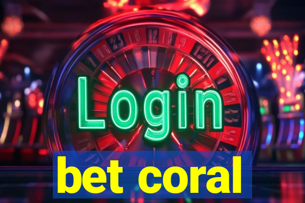 bet coral