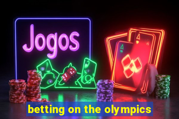 betting on the olympics