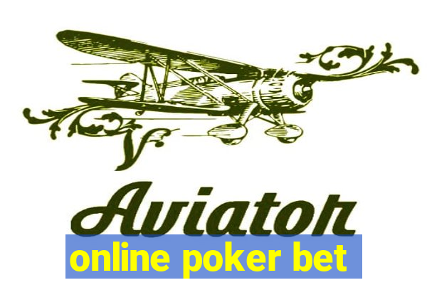 online poker bet