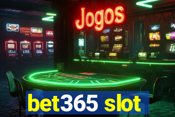 bet365 slot