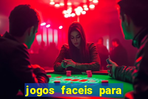 jogos faceis para ganhar dinheiro