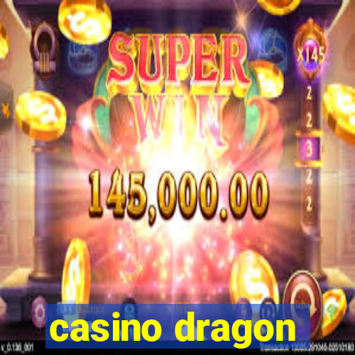 casino dragon